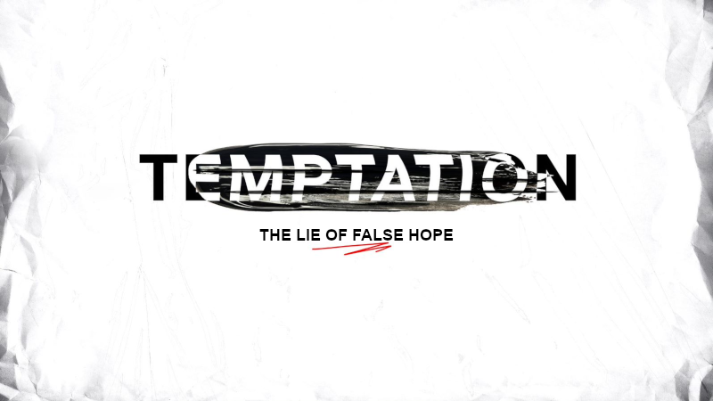 The Lie of False Hope Image